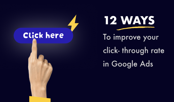 12 Ways to Improve Your Click-Through Rate in Google Ads - post image